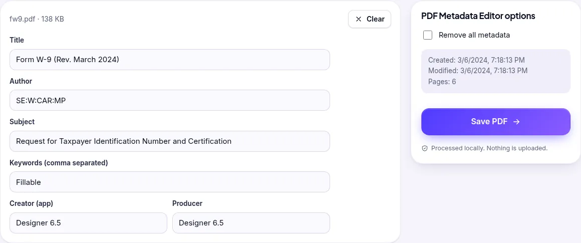 PDF Metadata Editor showing Form W-9 metadata: Title, Author SE:W:CAR:MP, Subject, Keywords Fillable, Creator and Producer Designer 6.5